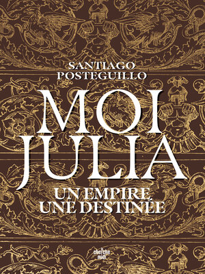 cover image of Moi, Julia--Un empire, une destinée